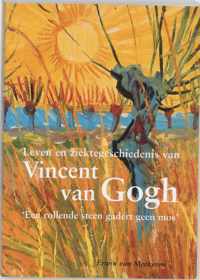 Leven en ziektegeschiedenis van Vincent van Gogh