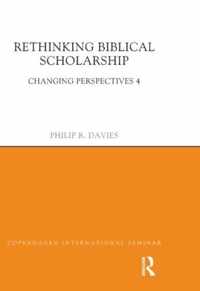 Rethinking Biblical Scholarship