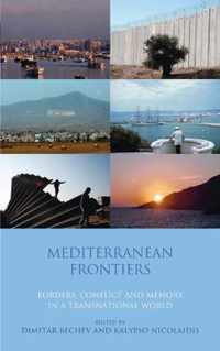 Mediterranean Frontiers: Borders, Conflict and Memory in a Transnational World