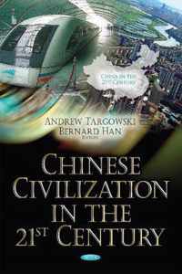 Chinese Civilization in the 21st Century