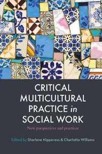 Critical Multicultural Practice in Social Work