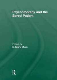 Psychotherapy and the Bored Patient