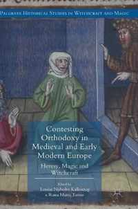 Contesting Orthodoxy in Medieval and Early Modern Europe