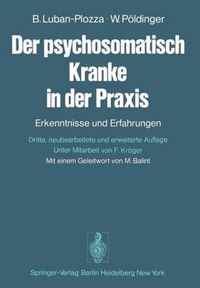 Der Psychosomatisch Kranke in der Praxis