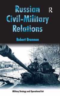 Russian Civil-Military Relations