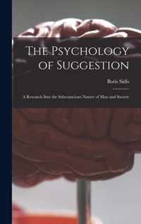 The Psychology of Suggestion