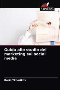 Guida allo studio del marketing sui social media