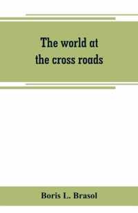 The world at the cross roads