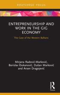 Entrepreneurship and Work in the Gig Economy