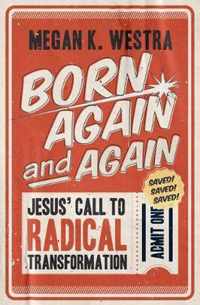 Born Again and Again