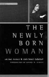 The Newly Born Woman