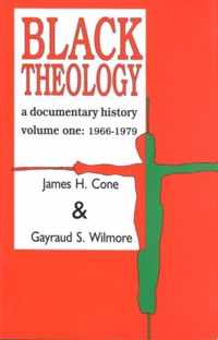 Black Theology: A Documentary History: v. 1