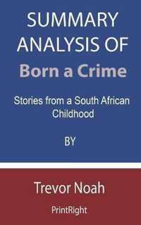 Summary Analysis Of Born a Crime