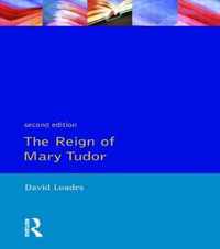 The Reign of Mary Tudor