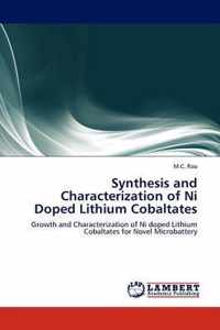 Synthesis and Characterization of Ni Doped Lithium Cobaltates