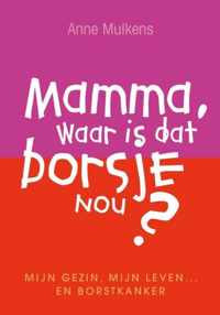 Mama, waar is dat borsje nou?