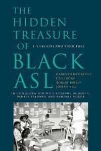 The Hidden Treasure of Black ASL - Its History and  Structure