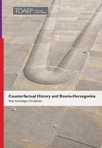 Counterfactual History and Bosnia-Herzegovina