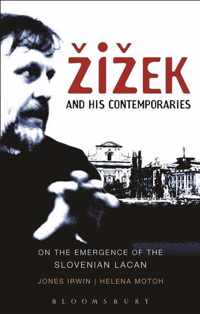 Zizek And His Contemporaries