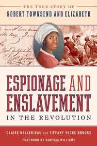 Espionage and Enslavement in the Revolution