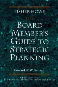 The Board Member's Guide to Strategic Planning