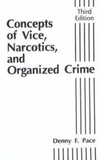 Concepts of Vice, Narcotics and Organized Crime