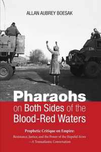 Pharaohs on Both Sides of the Blood-Red Waters