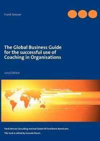 The global business guide for the successful use of coaching in organisations