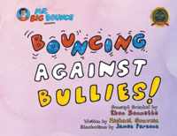 Mr.Big Bounce Presents BOUNCING AGAINST BULLIES