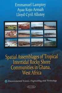 Spatial Assemblages of Tropical Intertidal Rocky Shore Communities in Ghana, West Africa