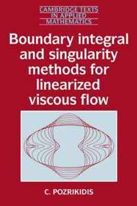 Boundary Integral and Singularity Methods for Linearized Viscous Flow