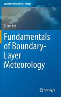 Fundamentals of Boundary Layer Meteorology