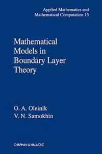 Mathematical Models in Boundary Layer Theory