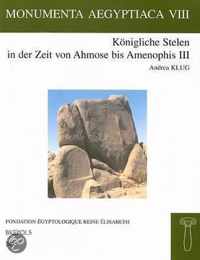 Konigliche Stelen in Der Zeit Von Ahmose Bis Amenophis III