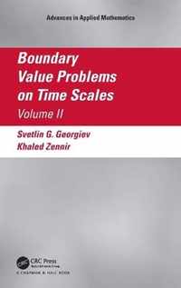 Boundary Value Problems on Time Scales, Volume II