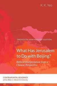 What Has Jerusalem to Do with Beijing?