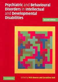 Psychiatric and Behavioural Disorders in Intellectual and Developmental Disabilities