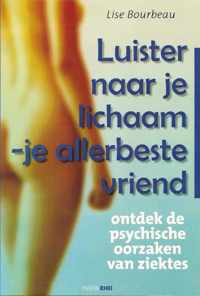 Luister naar je lichaam - je allerbeste vriend