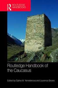 Routledge Handbook of the Caucasus