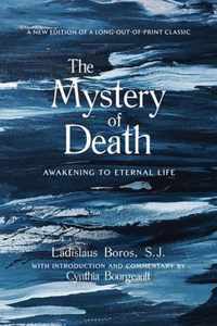 The Mystery of Death: Awakening to Eternal Life