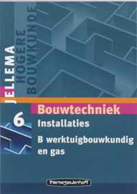 Jellema Bouwtechniek / 6B Installaties