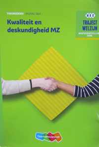 Traject Welzijn  -  Traject Welzijn Kwaliteit en deskundigheid MZ niveau 3/4