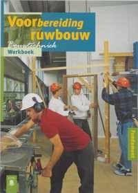 Bouwtechniek  -  Voorbereiding ruwbouw Werkboek