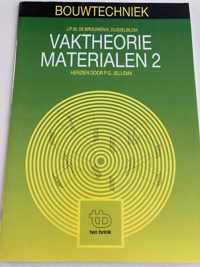 2 vaktheorie Bouwtechniek materialen