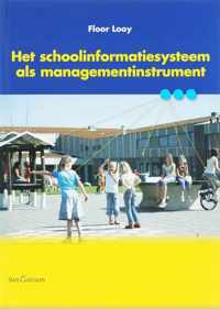 Het Schoolinformatiesysteem Als Managementinstrument