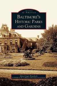 Baltimore's Historic Parks and Gardens