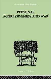 Personal Aggressiveness and War