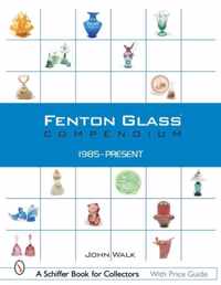 Fenton Glass Compendium