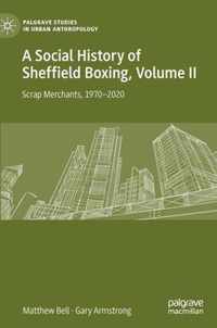 A Social History of Sheffield Boxing, Volume II