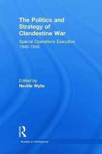 The Politics and Strategy of Clandestine War